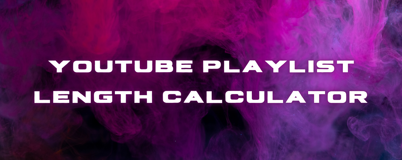 youtube playlist duration calculator